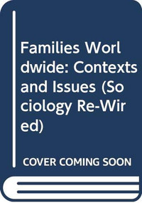 Families Worldwide (Contexts and Issues) - 9780415808217 by Agnes Riedmann, 9780415808217