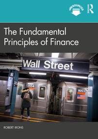 The Fundamental Principles of Finance - 9781138477520 by Robert Irons, 9781138477520