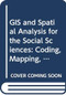 GIS and Spatial Analysis for the Social Sciences (Coding, Mapping, and Modeling) - 9780415521062 by Tony Grubesic, William Pridemore, Robert Nash Parker, Emily K. Asencio, 9780415521062