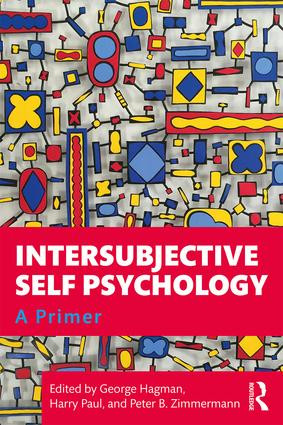 Intersubjective Self Psychology (A Primer) - 9781138354548 by George Hagman, Harry Paul, Peter B. Zimmermann, 9781138354548