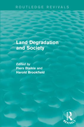 Land Degradation and Society by Piers Blaikie, Harold Brookfield, 9781138923072