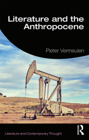 Literature and the Anthropocene - 9781138543744 by Pieter Vermeulen, 9781138543744