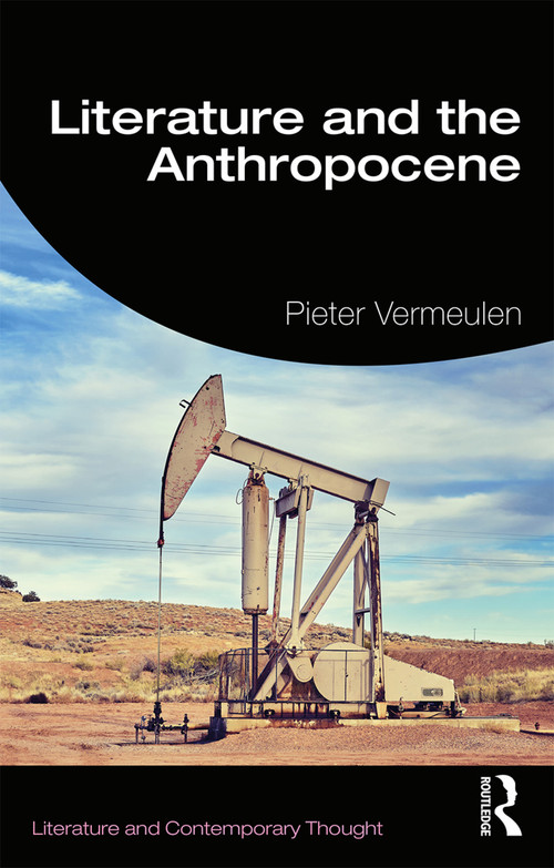 Literature and the Anthropocene - 9781138543744 by Pieter Vermeulen, 9781138543744