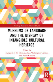 Museums of Language and the Display of Intangible Cultural Heritage - 9781032082417 by Margaret J.-M. Sönmez, Maia Wellington Gahtan, Nadia Cannata, 9781032082417