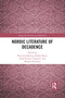 Nordic Literature of Decadence - 9781032091518 by Pirjo Lyytikäinen, Riikka Rossi, Viola Parente-Čapková, Mirjam Hinrikus, 9781032091518