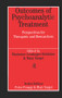 Outcomes of Psychoanalytic Treatment by Marianne Leuzinger-Bohleber, Mary Target, 9780415935241