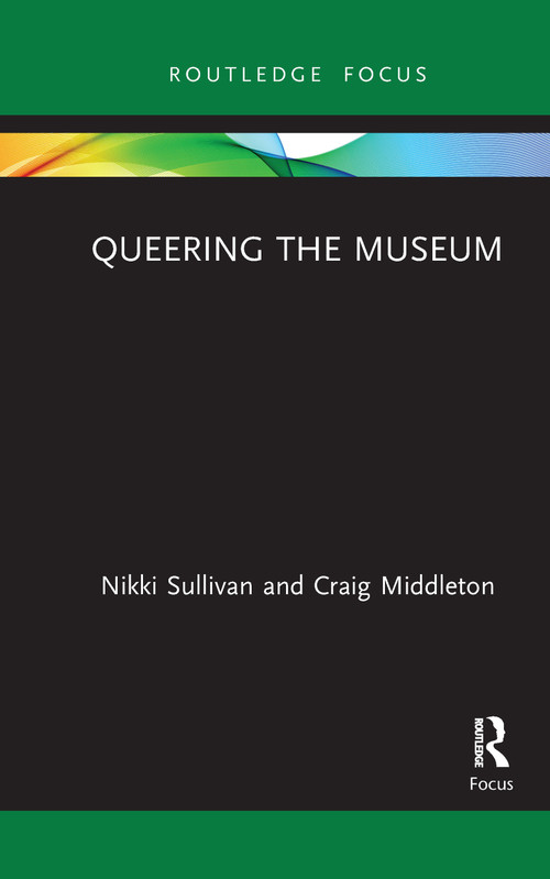 Queering the Museum - 9781032085944 by Nikki Sullivan, Craig Middleton, 9781032085944
