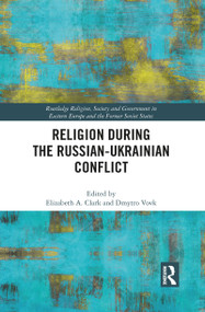 Religion During the Russian Ukrainian Conflict - 9781032086521 by Elizabeth Clark, Dmytro Vovk, 9781032086521