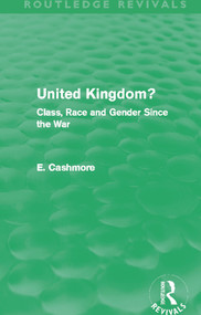 United Kingdom? (Routledge Revivals) (Class, Race and Gender since the War) - 9780415662833 by E. Cashmore, 9780415662833