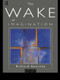 The Wake of Imagination by Richard Kearney, 9780415119504
