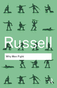 Why Men Fight - 9780415487382 by Bertrand Russell, 9780415487382