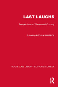Last Laughs (Perspectives on Women and Comedy) by Regina Barreca, 9781032226279