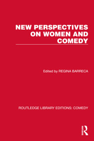 New Perspectives on Women and Comedy - 9781032226804 by Regina Barreca, 9781032226804