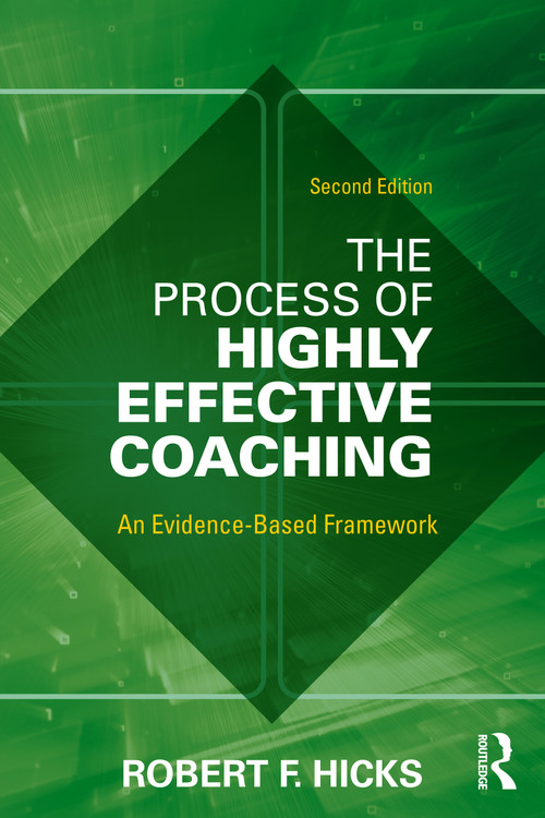 The Process of Highly Effective Coaching (An Evidence-Based Framework) - 9781032315140 by Robert F. Hicks, 9781032315140
