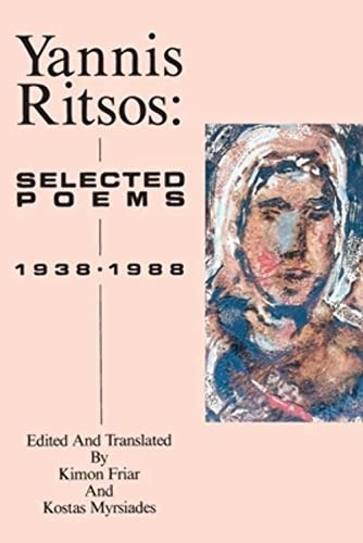 Yannis Ritsos (Selected Poems 1938-1988) by Yannis Ritsos, Kimon Friar, Kostas Myrsiades, 9780918526670