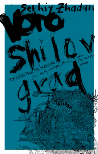Voroshilovgrad by Serhiy Zhadan, Reilly Costigan-Humes, Isaac Wheeler, 9781941920305