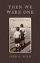 Then We Were One by Fred A. Reed, 9780889226678