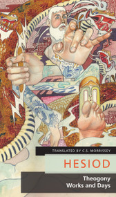 Theogony / Works and Days by C.S. Morrissey, Hesiod, 9780889227002
