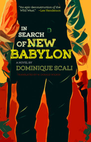 In Search of New Babylon by W. Donald Wilson, Dominique Scali, 9781772011241