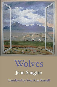 Wolves - 9781945680014 by Jeon Sungtae, Sora Kim-Russell, 9781945680014