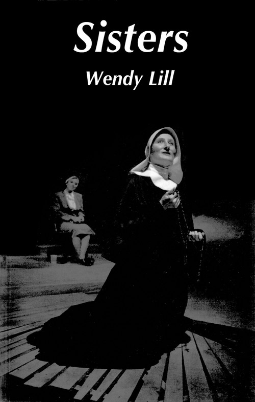 Sisters - 9780889222892 by Wendy Lill, 9780889222892