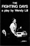 The Fighting Days by Wendy Lill, 9780889222267