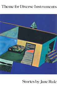 Theme for Diverse Instruments by Jane Rule, 9780889220607