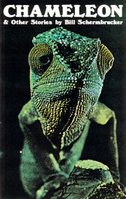 Chameleon and Other Stories by Bill Schermbrucker, 9780889222083