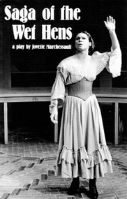 Saga of the Wet Hens by Jovette Marchessault, Linda Gaboriau, 9780889222137