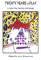 Twenty Years at Play (A New Play Centre Anthology) by Jerry Wasserman, 9780889222755