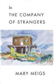 In the Company of Strangers by Mary Meigs, 9780889222946