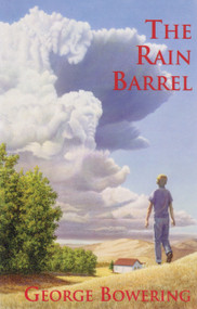 The Rain Barrel - 9780889223455 by George Bowering, 9780889223455