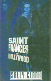 Saint Frances of Hollywood by Sally Clark, 9780889223660