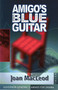 Amigo's Blue Guitar by Joan MacLeod, 9780889223714