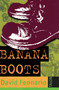 Banana Boots by David Fennario, 9780889223967