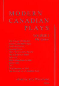 Modern Canadian Plays: (Volume 1, 4th Edition) by Jerry Wasserman, 9780889224360