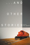 And Other Stories by George Bowering, 9780889224513