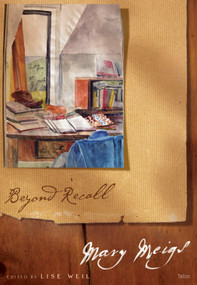 Beyond Recall by Mary Meigs, Lise Weil, 9780889225053