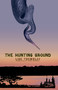 The Hunting Ground - 9780889225343 by Lise Tremblay, Linda Gaboriau, 9780889225343
