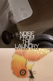 Noise from the Laundry by Weyman Chan, 9780889226265