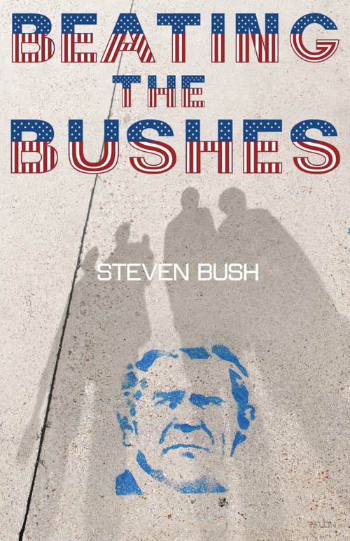 Beating the Bushes by Steven Bush, 9780889226470