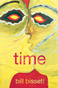 time - 9780889226531 by bill bissett, 9780889226531