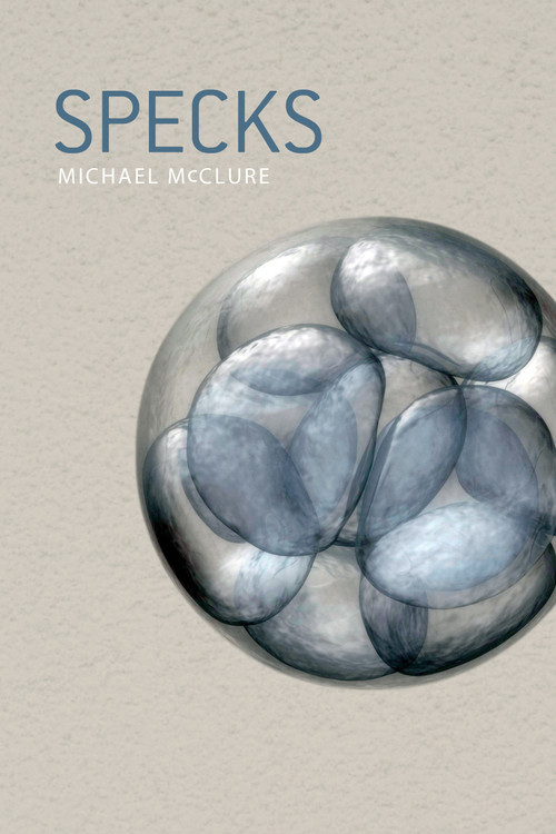 Specks by Michael McClure, Paul E. Nelson, 9780889226883