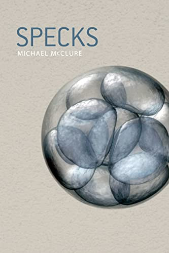 Specks by Michael McClure, Paul E. Nelson, 9780889226883