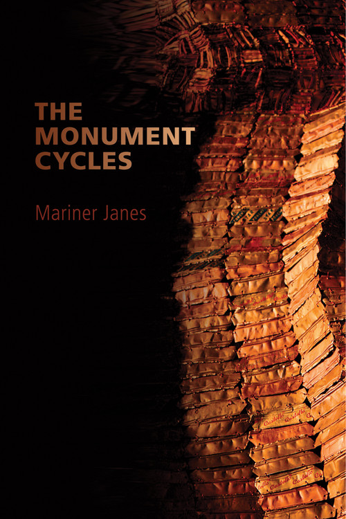 The Monument Cycles by Mariner Janes, 9780889227514