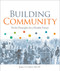 Building Community (Twelve Principles for a Healthy Future) by James S. Gruber, 9780865719323