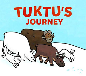 Tuktu's Journey (English Edition) by Rachel Rupke, Ali Hinch, 9780228703617