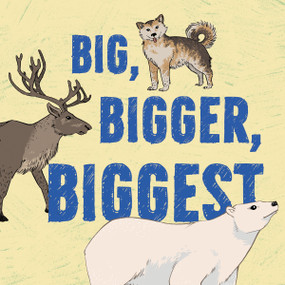 Big, Bigger, Biggest (English Edition) by Nadia Sammurtok, Lenny Lishchenko, 9780228702436