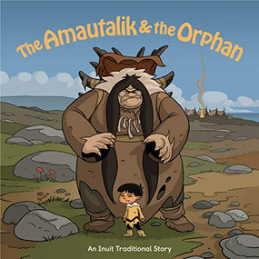 The Amautalik and the Orphan (English Edition) by Neil Christopher, Jim Nelson, 9780228700197