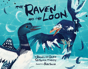 The Raven and the Loon Big Book (English Edition) by Rachel Qitsualik-Tinsley, Sean Qitsualik-Tinsley, 9781772661200